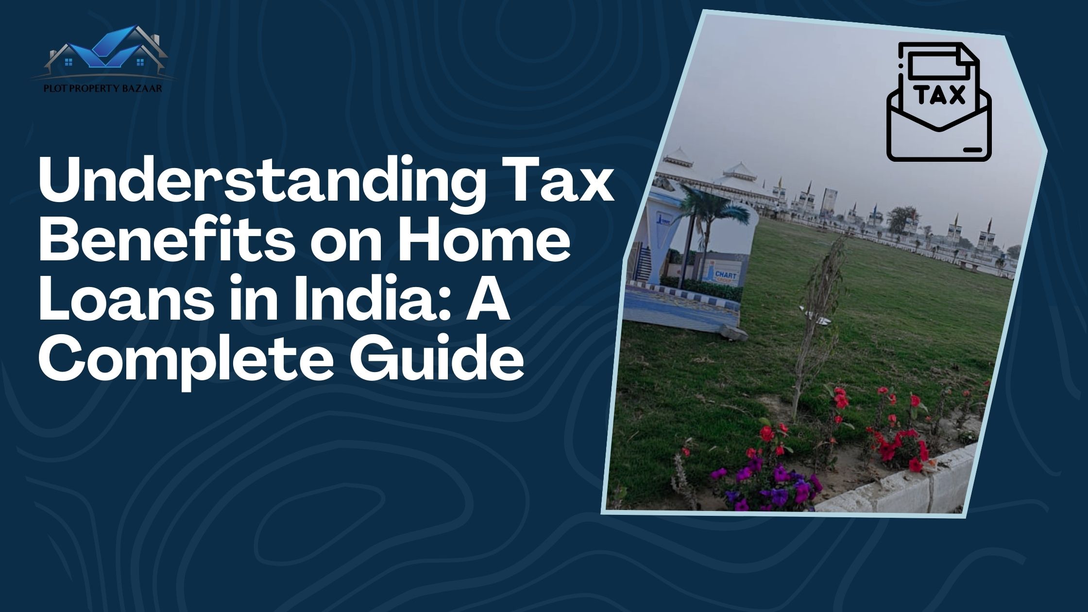 Tax Benefits on Home Loans in India